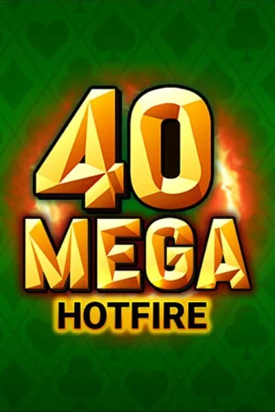 jeu 40 Mega Hotfire · Millioner Casino